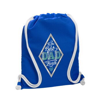 To the best DAD on earth, Τσάντα πλάτης πουγκί GYMBAG Μπλε, με τσέπη (40x48cm) & χονδρά κορδόνια