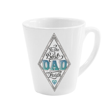 To the best DAD on earth, Κούπα κωνική Latte Λευκή, κεραμική, 300ml