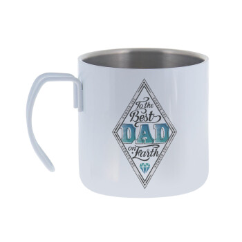 To the best DAD on earth, Mug Stainless steel double wall 400ml