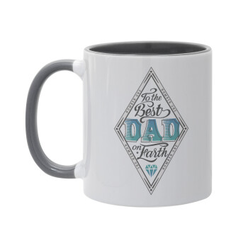 To the best DAD on earth, Mug colored grey, ceramic, 330ml