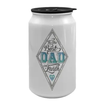 To the best DAD on earth, Κούπα ταξιδιού μεταλλική με καπάκι (tin-can) 500ml