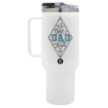 To the best DAD on earth, Mega Stainless steel Tumbler with lid, double wall 1,2L