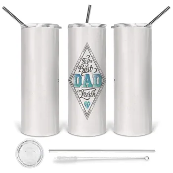 To the best DAD on earth, Tumbler ποτήρι θερμό από ανοξείδωτο ατσάλι 600ml, με μεταλλικό καλαμάκι & βούρτσα καθαρισμού