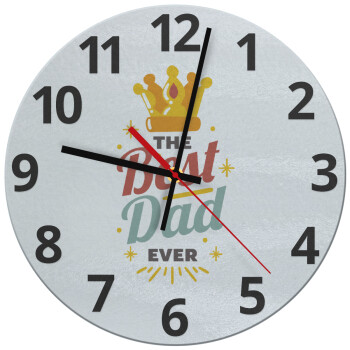 The Best DAD ever, Ρολόι τοίχου γυάλινο (30cm)