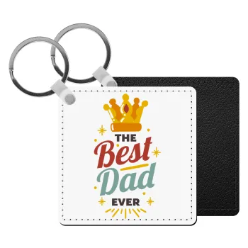The Best DAD ever, Μπρελόκ Δερματίνη, τετράγωνο ΜΑΥΡΟ (5x5cm)
