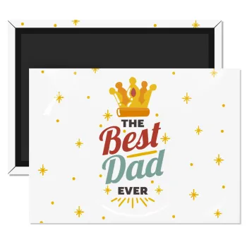The Best DAD ever, Ορθογώνιο μαγνητάκι ψυγείου διάστασης 9x6cm