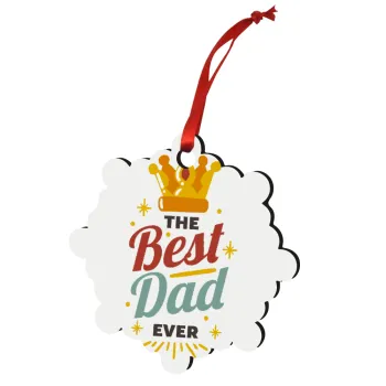 The Best DAD ever, Christmas ornament snowflake wooden 7.5cm