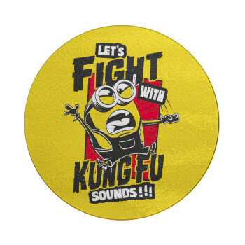 Minions Let's fight with kung fu sounds, Επιφάνεια κοπής γυάλινη στρογγυλή (30cm)