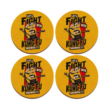 Minions Let's fight with kung fu sounds, ΣΕΤ x4 Σουβέρ ξύλινα στρογγυλά plywood (9cm)