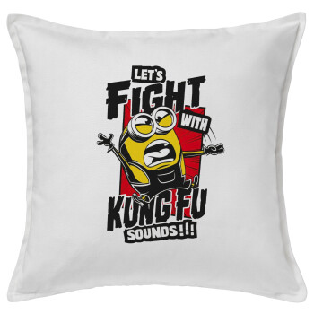 Minions Let's fight with kung fu sounds, Sofa cushion White 50x50cm includes filling