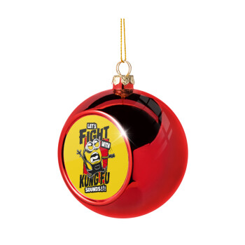 Minions Let's fight with kung fu sounds, Χριστουγεννιάτικη μπάλα δένδρου Κόκκινη 8cm