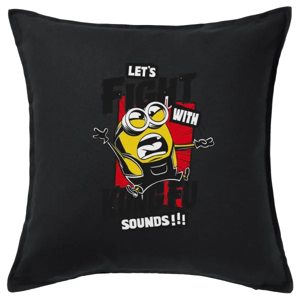Minions Let's fight with kung fu sounds — Μαξιλάρι καναπέ Μαύρο 100% βαμβάκι, περιέχεται το γέμισμα (50x50cm)