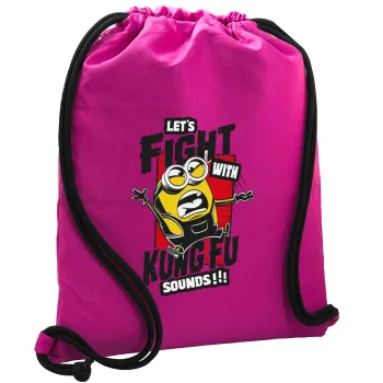 Minions Let's fight with kung fu sounds, Backpack pouch GYMBAG Fuchsia, with pocket (40x48cm) & thick cords