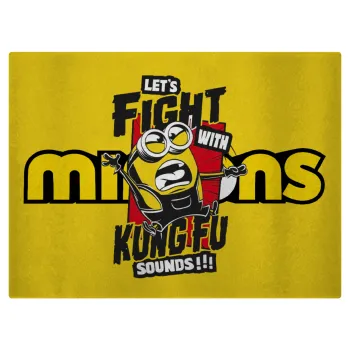 Minions Let's fight with kung fu sounds, Επιφάνεια κοπής γυάλινη (38x28cm)