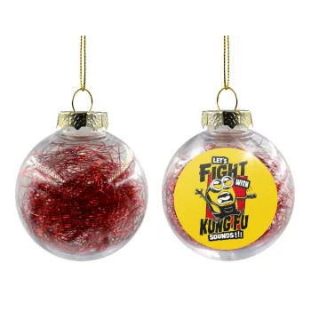 Minions Let's fight with kung fu sounds, Transparent Christmas tree ball ornament with red filling 8cm
