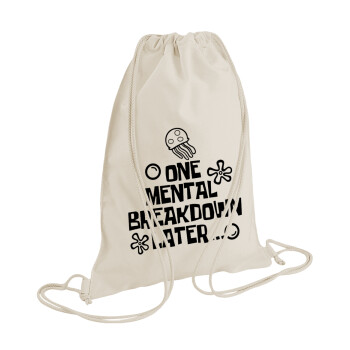 one mental breakdown later bob spongebob, Backpack bag GYMBAG natural (28x40cm)