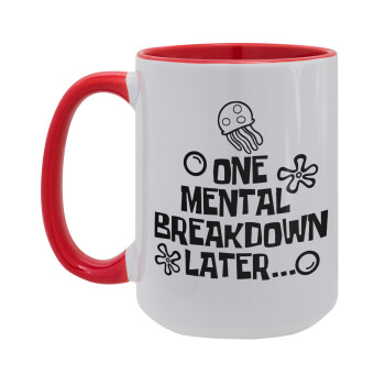 one mental breakdown later bob spongebob, Κούπα Mega 15oz, κεραμική Κόκκινη, 450ml