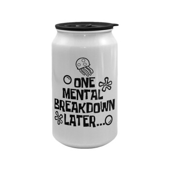 one mental breakdown later bob spongebob, Κούπα ταξιδιού μεταλλική με καπάκι (tin-can) 500ml