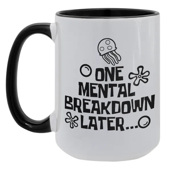 one mental breakdown later bob spongebob — Mega 15oz Μαύρη