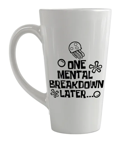 one mental breakdown later bob spongebob — Large tapered latte mug, ceramic, 450ml