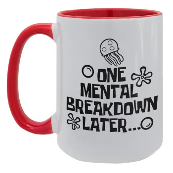 one mental breakdown later bob spongebob, Κούπα Mega 15oz, κεραμική Κόκκινη, 450ml