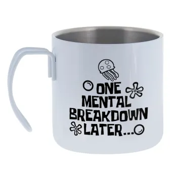 one mental breakdown later bob spongebob — Κούπα Ανοξείδωτη διπλού τοιχώματος 400ml