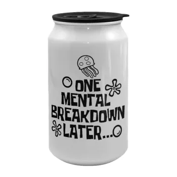 one mental breakdown later bob spongebob, Κούπα ταξιδιού μεταλλική με καπάκι (tin-can) 500ml
