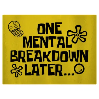 one mental breakdown later bob spongebob, Επιφάνεια κοπής γυάλινη (38x28cm)