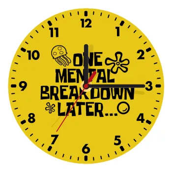 one mental breakdown later bob spongebob, Ρολόι τοίχου ξύλινο (20cm)
