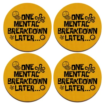 one mental breakdown later bob spongebob, ΣΕΤ x4 Σουβέρ ξύλινα στρογγυλά plywood (9cm)