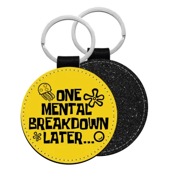 one mental breakdown later bob spongebob, Μπρελόκ Δερματίνη, στρογγυλό ΜΑΥΡΟ (5cm)