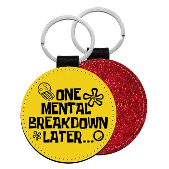 one mental breakdown later bob spongebob, Μπρελόκ Δερματίνη, στρογγυλό ΚΟΚΚΙΝΟ (5cm)