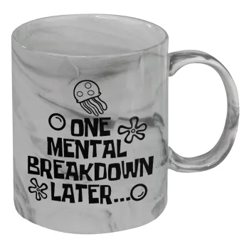 one mental breakdown later bob spongebob, Κούπα κεραμική, marble style (μάρμαρο), 330ml