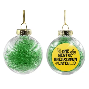 one mental breakdown later bob spongebob, Transparent Christmas tree ball ornament with green filling 8cm