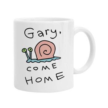 Gary come home, Ceramic coffee mug, 330ml (1pcs)