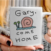   Gary come home