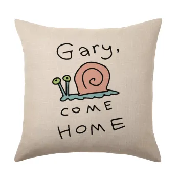 Gary come home, Μαξιλάρι καναπέ ΛΙΝΟ 40x40cm περιέχεται το  γέμισμα