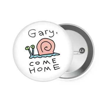 Gary come home, Κονκάρδα παραμάνα 7.5cm