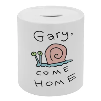 Gary come home, Κουμπαράς πορσελάνης με τάπα