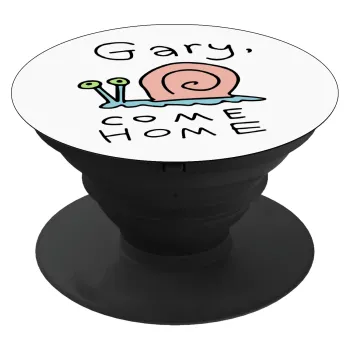 Gary come home, Phone Holders Stand  Black Hand-held Mobile Phone Holder