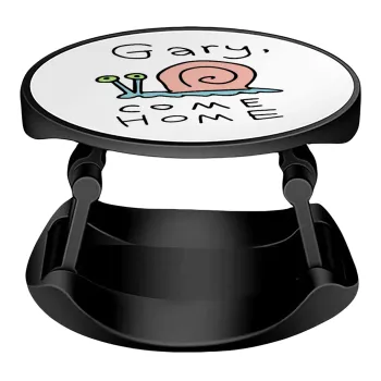 Gary come home, Phone Holders Stand  Stand Hand-held Mobile Phone Holder