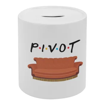 Friends Pivot, Κουμπαράς πορσελάνης με τάπα