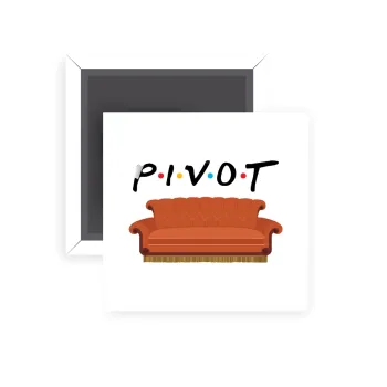 Friends Pivot, Μαγνητάκι ψυγείου τετράγωνο διάστασης 5x5cm