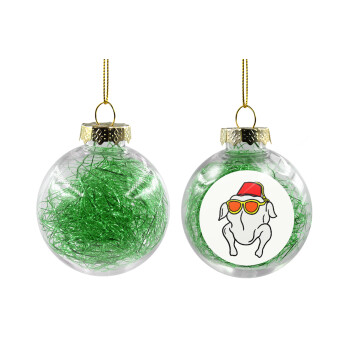 Friends turkey, Transparent Christmas tree ball ornament with green filling 8cm
