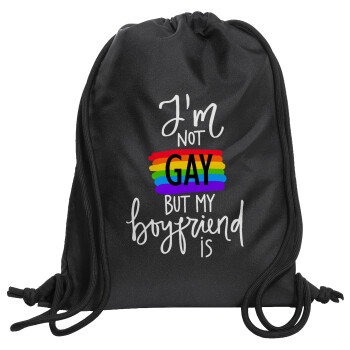 i'a not gay, but my boyfriend is., Τσάντα πλάτης πουγκί GYMBAG Μαύρη, με τσέπη (40x48cm) & χονδρά κορδόνια