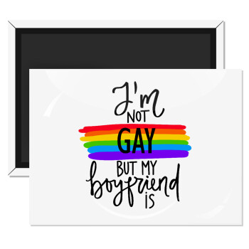 i'a not gay, but my boyfriend is., Ορθογώνιο μαγνητάκι ψυγείου διάστασης 9x6cm