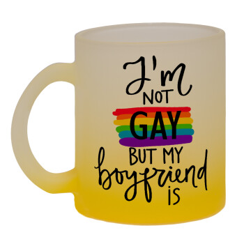 i'a not gay, but my boyfriend is., Κούπα γυάλινη δίχρωμη με βάση το κίτρινο ματ, 330ml