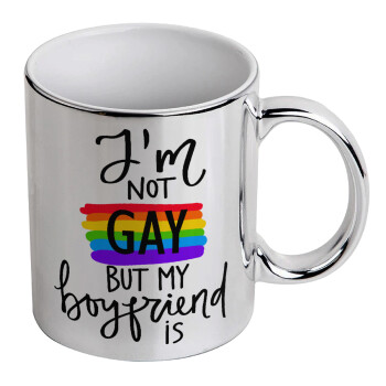 i'a not gay, but my boyfriend is., Mug ceramic, silver mirror, 330ml