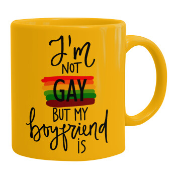 i'a not gay, but my boyfriend is., Ceramic coffee mug yellow, 330ml (1pcs)