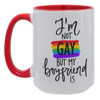 i'a not gay, but my boyfriend is., Κούπα Mega 15oz, κεραμική Κόκκινη, 450ml